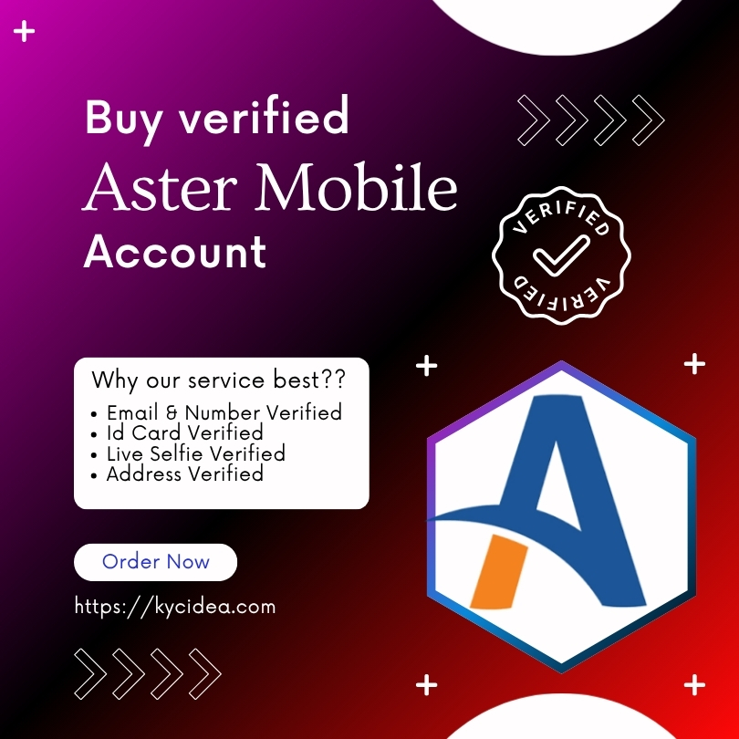 Buy Verified Aster Mobile Account Buy Verified Aster Mobile Account